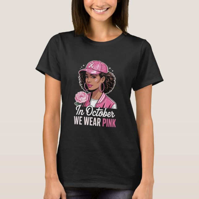 In October We Wear Pink Shirt, Breast Cancer Aware T Shirt (Framsida)