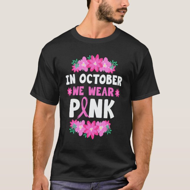 In October We Wear Pink T Shirt (Framsida)