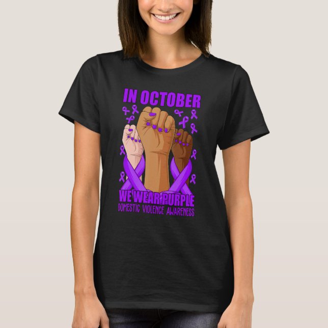 In October We Wear Purple Domestic Violence Awaren T Shirt (Framsida)