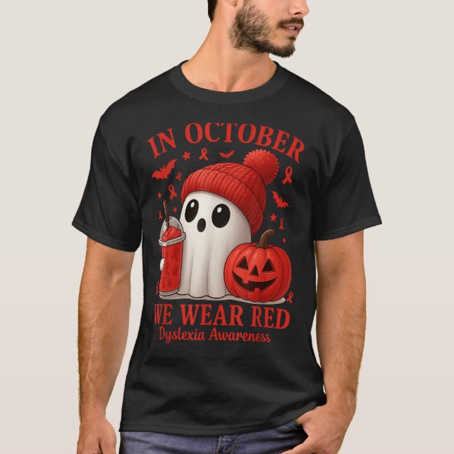 In October We Wear Red Dyslexia Awareness Hallowee T Shirt (Framsida)