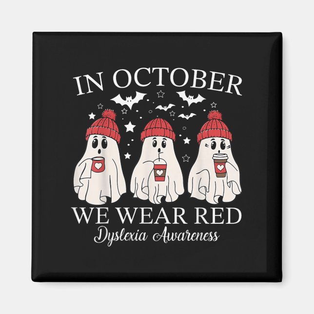 In October We Wear Red Ghost Teacher Dyslexia Awar Magnet (Framsidan)