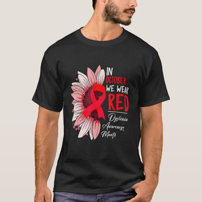 In October We Wear Red Sunflower Dyslexia Awarenes T Shirt (Framsida)