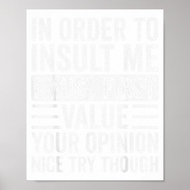 In Order To Insult Me I Must First Value Your Onio Poster (Framsidan)