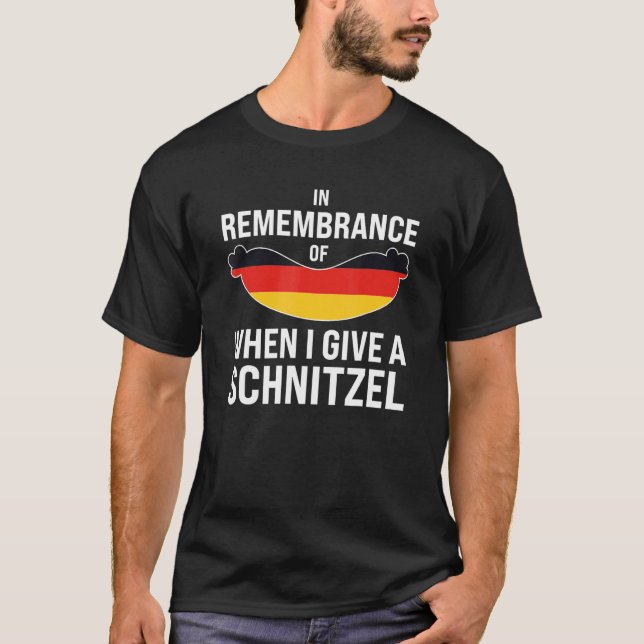 in remembrance I give schnitzel German Festival Be T Shirt (Framsida)