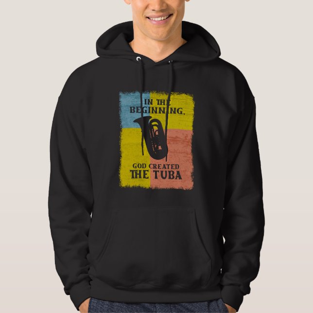 In The Beginning, God Created The Tuba Hoodie (Framsida)