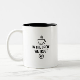In The Brew We Trust Två-Tonad Mugg