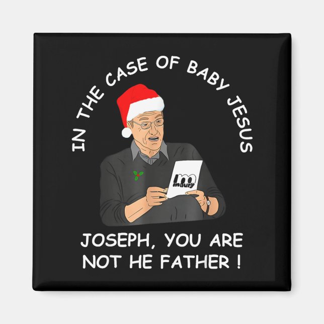 In The Case Of Baby Jesus Joseph You Are Not The F Magnet (Framsidan)
