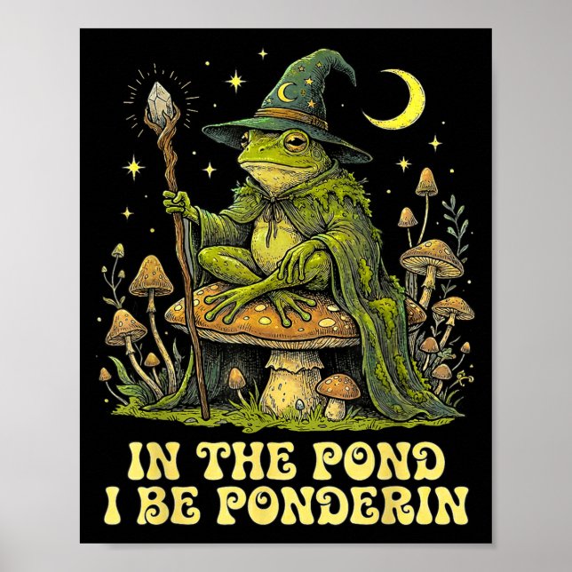 In The Nd I Be Nderin Funny Wise Frog Wizard Meme  Poster (Framsidan)