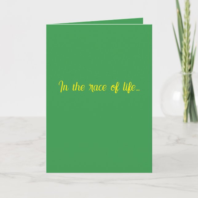 "In the race of life..." #1 (Any) Gift Card Kort (Framsida)