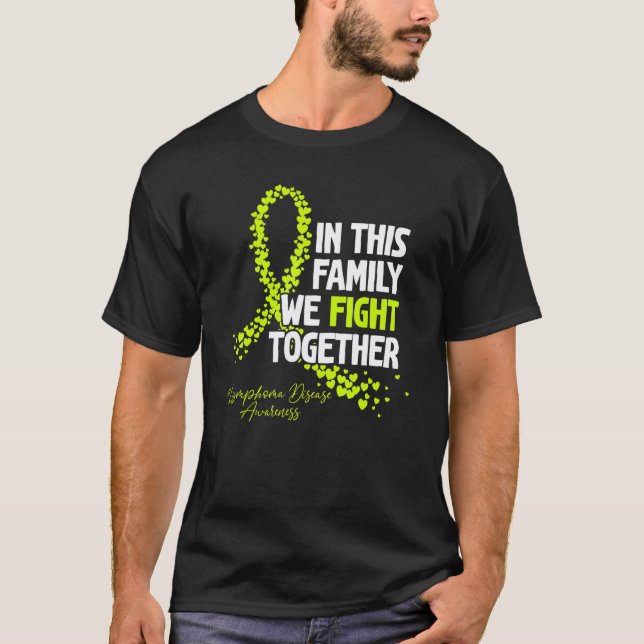 In This Family We Fight Together Lymphoma Awarenes T Shirt (Framsida)