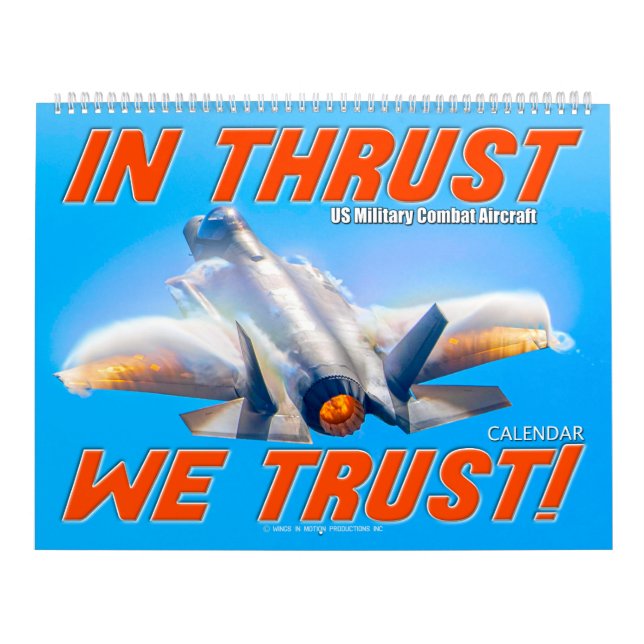 IN THRUST WE TRUST! - US Military Combat Aircraft Kalender (Omslag)