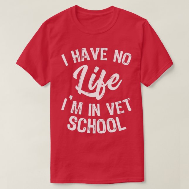 In Vet School Funny Vet Student T Shirt (Design framsida)