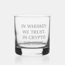 In Whiskey Vi Trust - Crypto Degen Glass