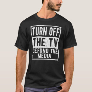 Inaktivera TV-försvaret Media- och News Politica T Shirt