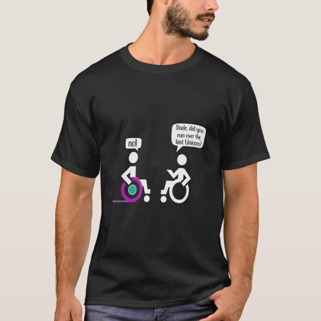 Inaktiverad paraplegisk störning i rullstol Humor T Shirt (Framsida)