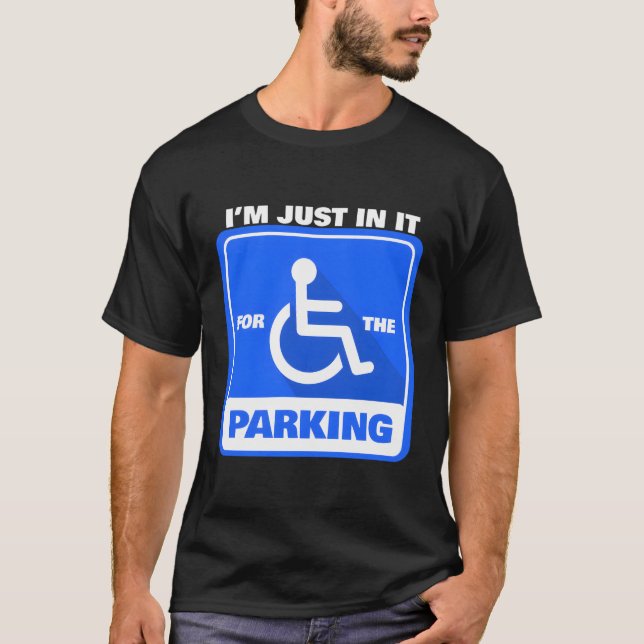 Inaktiverad rullstol... Jag är bara i den för park T Shirt (Framsida)