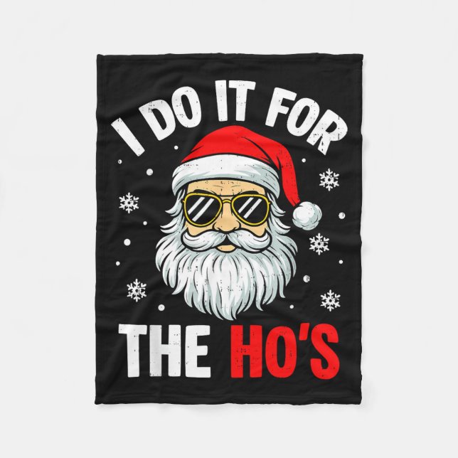 Inappropriate Christmas Funny I Do It For The Ho's Fleecefilt (Framsidan)