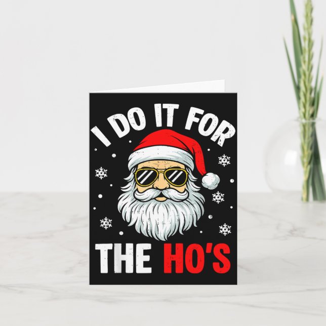 Inappropriate Christmas Funny I Do It For The Ho's Kort (Framsida)