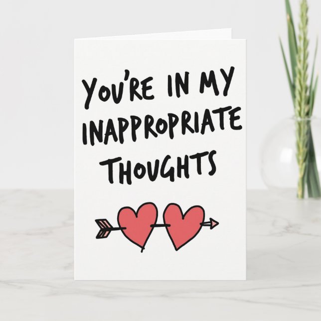 Inappropriate Thoughts Romantic Card Kort (Framsida)