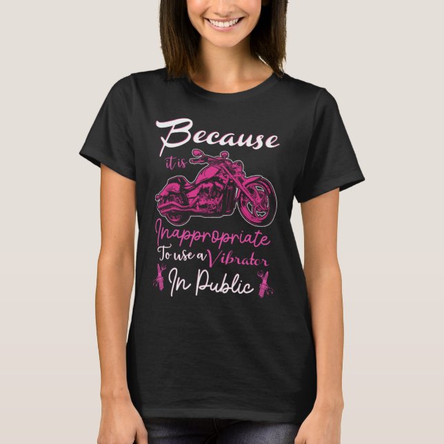 Inappropriate To Use Vibrator In Public Motorcycle T Shirt (Framsida)