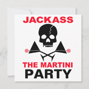 Inbjudan - JACKASS, The Martini Party