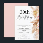 inbjudan till Boho Pampas Grass 30års födelsedag<br><div class="desc">Boho Pampas Grass 30års födelsedag-Eleganten Boho anordnade inbjudan till 30års födelsedag med en blommigt arrangemang med pampasgräs och torra blommor i naturliga toner och nyp. Rubriken för kalligrafi är en bild som kan tas bort. Baksidan av inbjudan är rosa som dock kan ändras.</div>