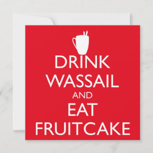 Inbjudan till DRYCKSVASSAIL OCH EAT FRUITCAKE