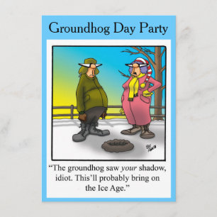 Inbjudan till Groundhog Day Humor-partiet