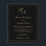 Inbjudan till Monogram Black and Guld budgetbröllo<br><div class="desc">Traditionell bröllopsinbjudan till stil-budget med en enkel och klassisk design med dina två första monogram och namn i en elegant kalligrafi inuti ett tunt gräns. All inslag är i faux guld över en svart bakgrund och kan ändras i designredigeringsverktyget i verktyg. Denna klassutformning är perfekt för ett formellt bröllop.</div>