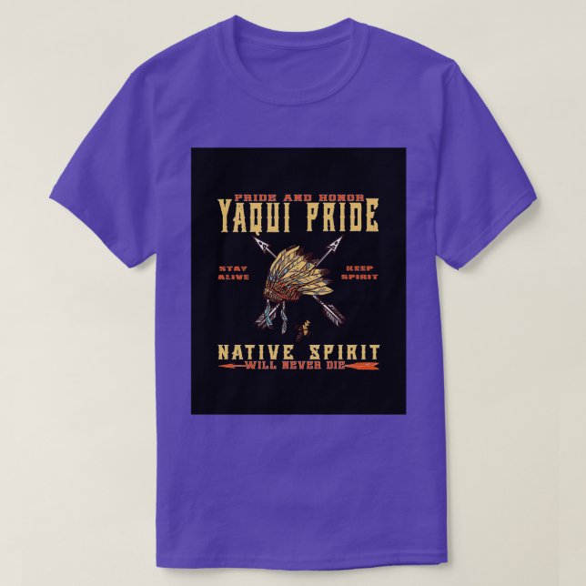 Inbyggt amerikanskt YAQUI-pride och hedersgrafik  T Shirt (Design framsida)