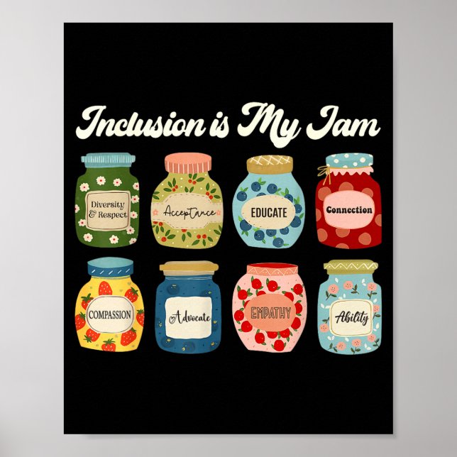 Inclusion Is My Jam Shirt Diversity Equality Aware Poster (Framsidan)