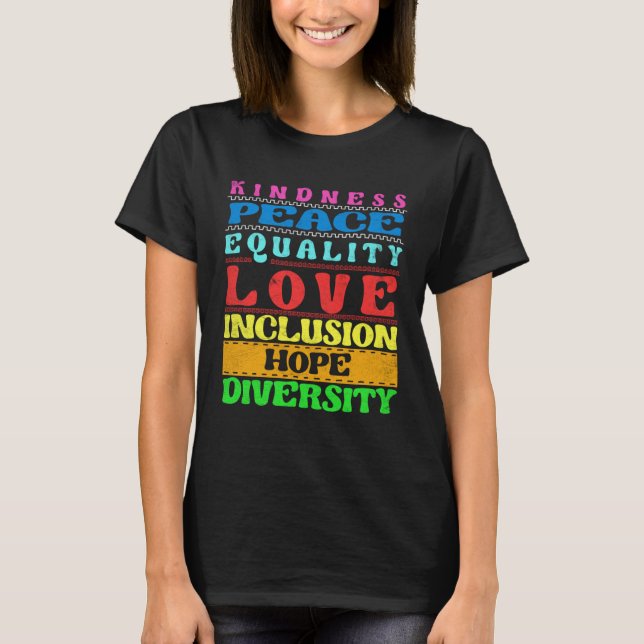 Inclusion Kindness Peace Love Diversity Equality T Shirt (Framsida)