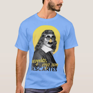 Incognito Ergo Sum Descartes-version T Shirt