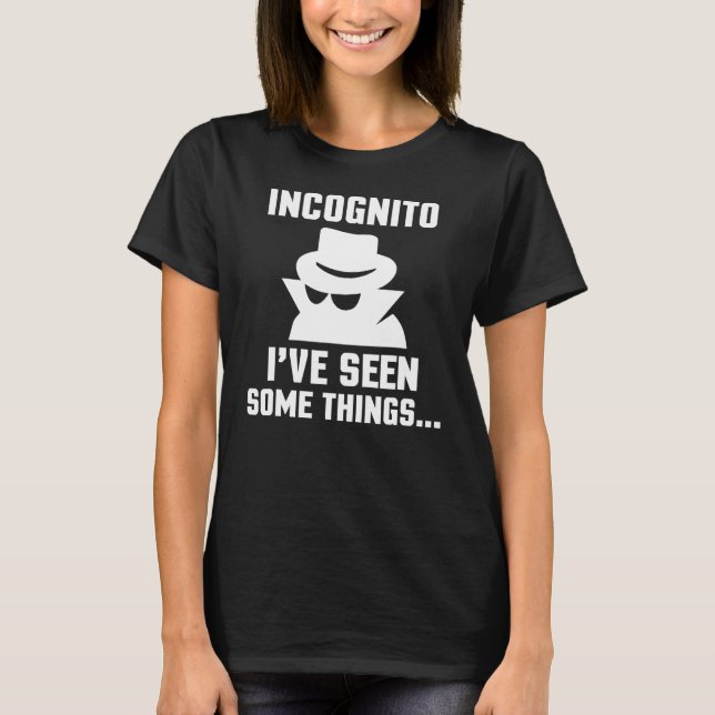 Incognito Jag har sett lite Sak Funny Nerd T Shirt (Framsida)