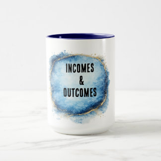 INCOMES & OUCTOMES MUG MUGG