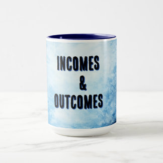INCOMES & OUTCOMES MUG MUGG