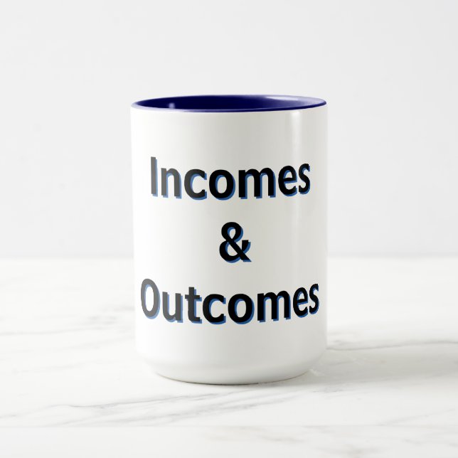 Incomes & Outcomes Mug Mugg (Center)