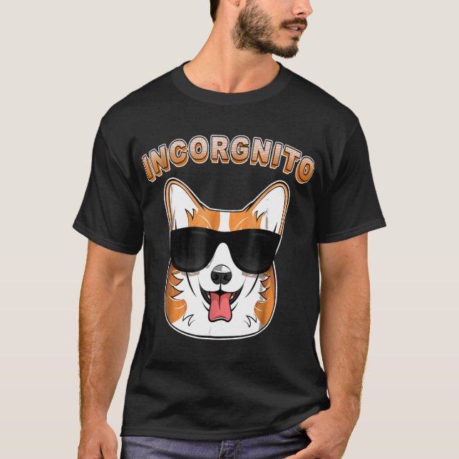Incorgnito Corgi Hund Tee Skämt (Framsida)
