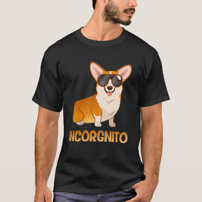 Incorgnito Funny Corgi Dog Lover T Shirt (Framsida)