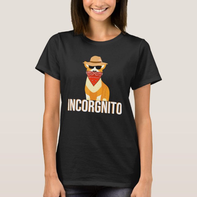 Incorgnito Funny Corgi T Shirt (Framsida)