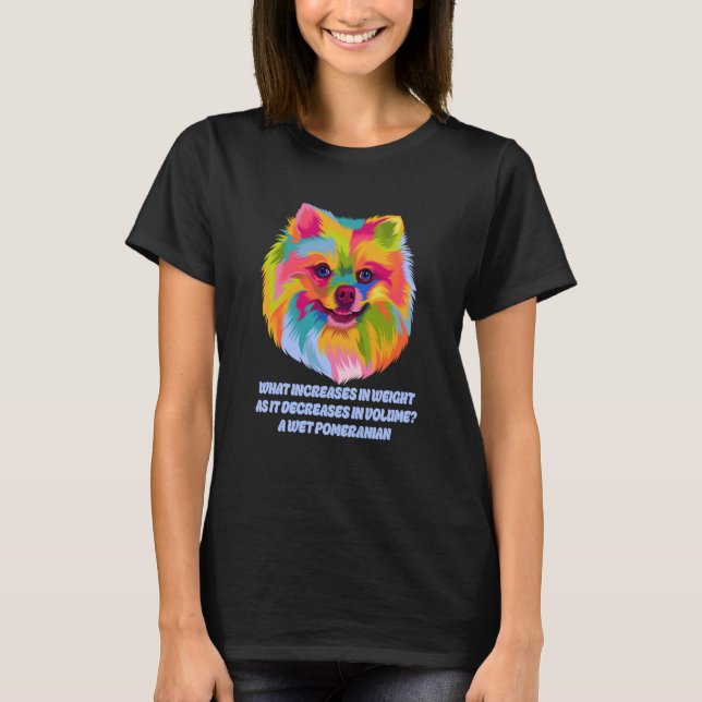 Increases Weight as It Decreases Volume Pomeranian T Shirt (Framsida)