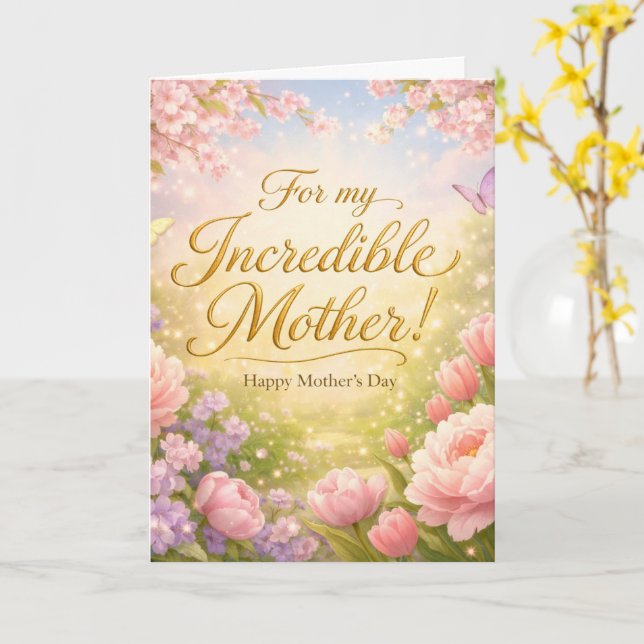 Incredible Mother - Spring Garden Mothers Day Card Kort (Gul blomma)