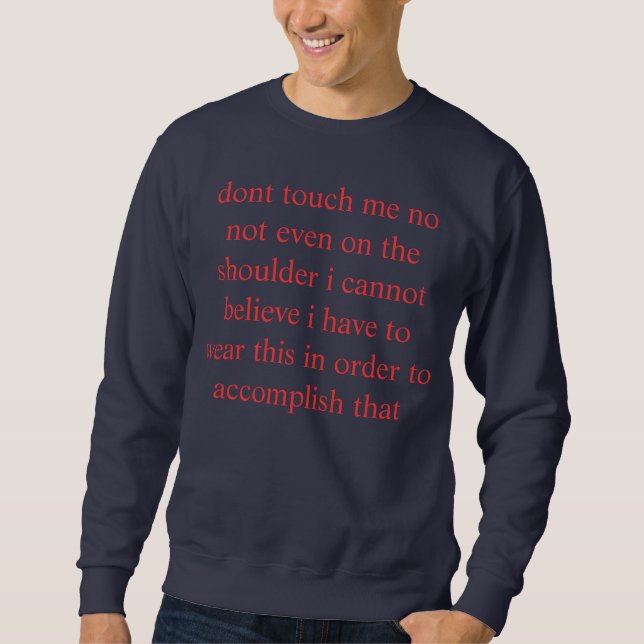 incredulous inte gör handlag mig sweatshirt (Framsida)