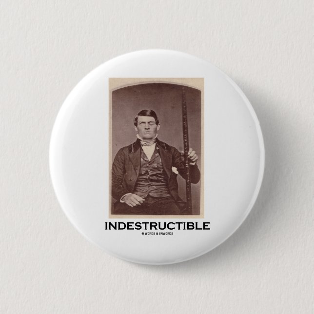 Indestructible (Phineas Gage) Knapp (Framsida)