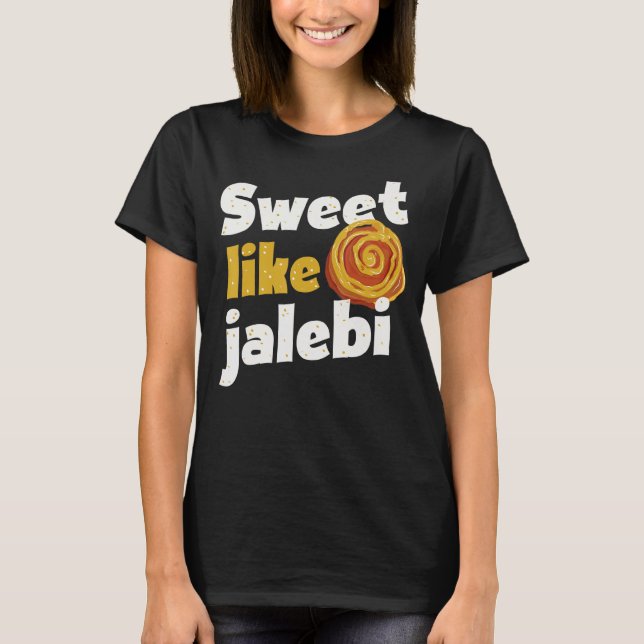 India Sweet like Jalebi T Shirt (Framsida)
