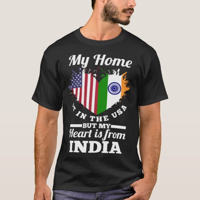 Indian My Home Is In The USA But My Heart Is From  T Shirt (Framsida)