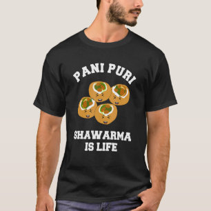 indian street food pani puri shawarma t shirt