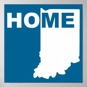Indiana Home Away from State Poster Sign