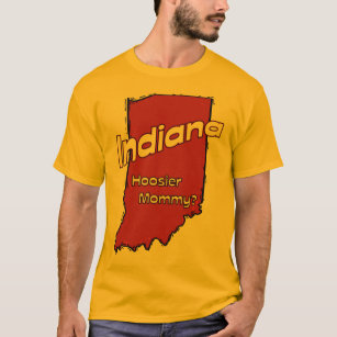 Indiana I mammor för Hoosier för US-Motto~ T Shirt