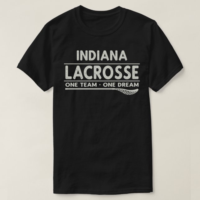 Indiana Lacrosse One Team One Dream Classic TShirt T Shirt (Design framsida)